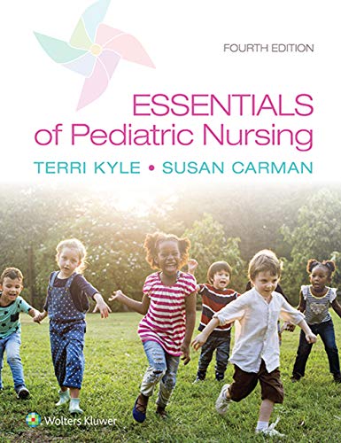 Essentials of Pediatric Nursing 3rd edition Kyle, Carman Test Bank