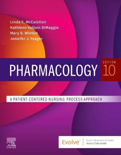 Pharmacology: A Patient-Centered Nursing Process Approach 10th Edition Test Bank