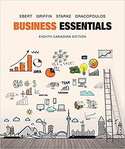 Business Essentials 8th Canadian Edition By Ronald J. Ebert - Test Bank