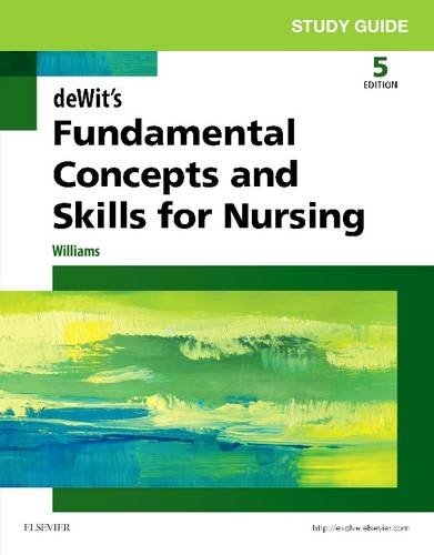 DeWitt's Fundamental Concepts and Skills for Nursing