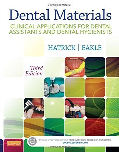 Dental Materials Clinical Applications for Dental Assistants and Dental Hygienists 3rd Edition By W. Stephan Eakle -Test Bank