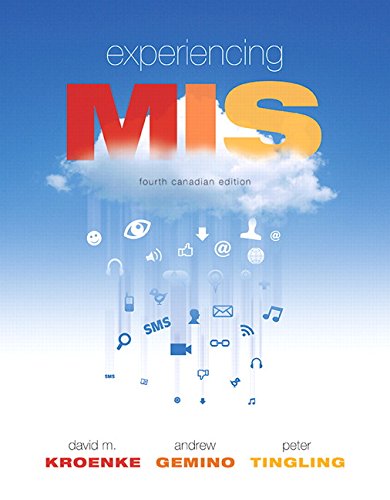 Experiencing MIS 4Th Ed by David M. Kroenke - Test Bank