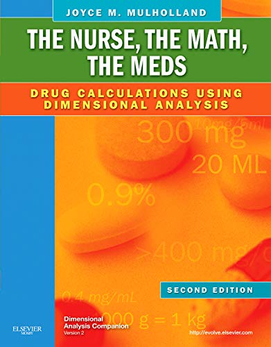 Meds Drug Calculations Using Dimensional Analysis 2nd Ed By Mulholland -Test Bank