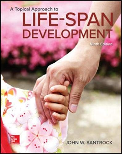 Test Bank For A Topical Approach to Lifespan Development 9Th Edition By Santrock