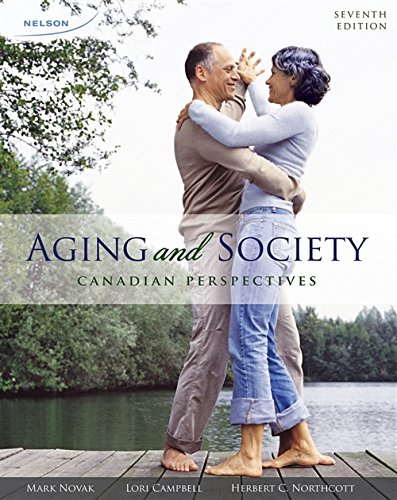 Test Bank For Aging And Society Canadian Perspectives 7th Edition By by Lori Campbell
