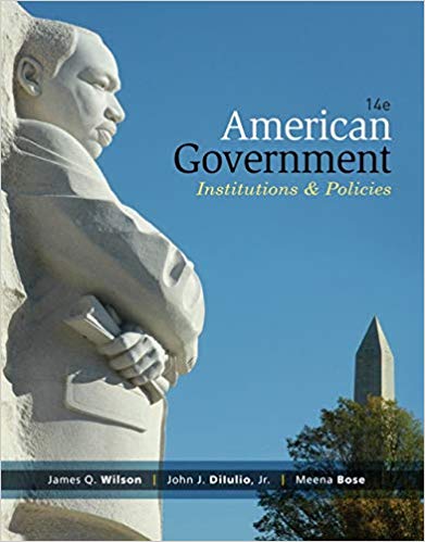 Test Bank For American Government Institutions & Policies 14th Edition by James Q. Wilson