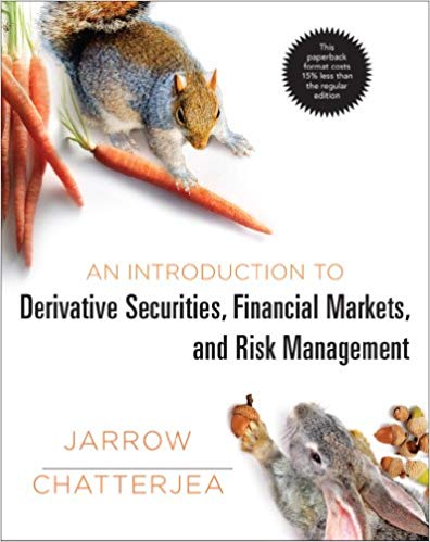 Test Bank For An Introduction to Derivative Securities 1st Edition by Robert A. Jarrow