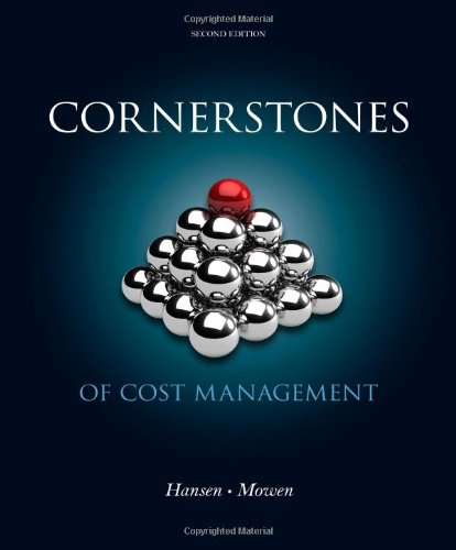 Test Bank For Cornerstones of Cost Management 2nd Edition by Don R. Hansen