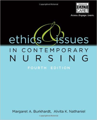 Test Bank For Ethics And Issues in Contemporary Nursing 4th Edition By Burkhardt Margaret A