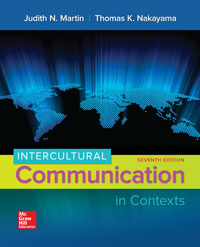 Test Bank For Intercultural Communication in Contexts Judith Martin 7 edition