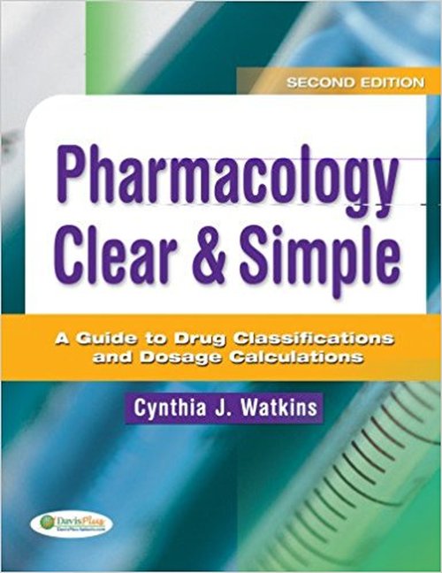 Test Bank For Pharmacology Clear And Simple A Guide to Drug 2nd Edition By Watkins