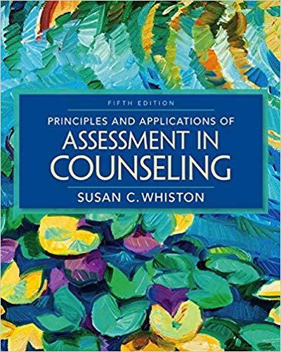 Test Bank For Principles And Applications of Assessment in Counseling 5th Edition by Susan C. Whiston