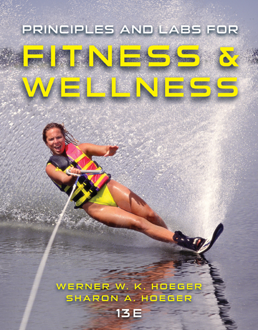 Test Bank For Principles And Labs for Fitness and Wellness 13th Edition by Wener W.K. Hoeger