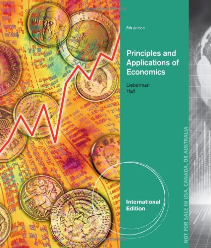 Test Bank For Principles and Applications of Economics International Edition 6th Edition by Marc Lieberman