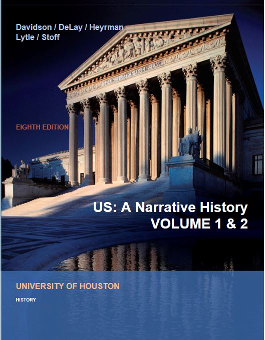 US A Narrative History Volume 1 And 2 8Th Edition ByJames Davidson - Test Bank