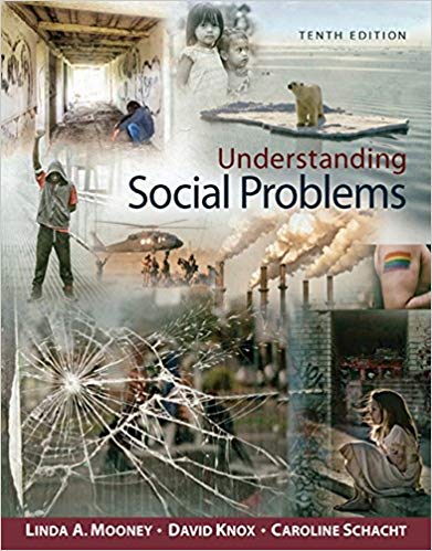 Understanding Social Problems 10th Edition by Linda A. Mooney Test Bank