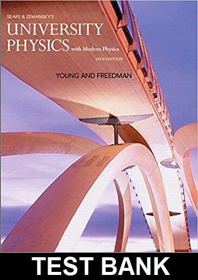 University Physics with Modern Physics 14th Edition By Young - Test Bank