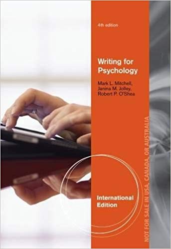 Writing for Psychology International Edition 4th Edition by Mark L. Mitchell - Test Bank