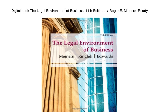 Test Bank For The Legal Environment of Business 11th Edition by Roger E. Meiners
