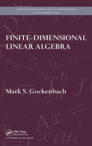 Solutions Manual For Finite-Dimensional Linear Algebra, 1e by Mark Gockenbach